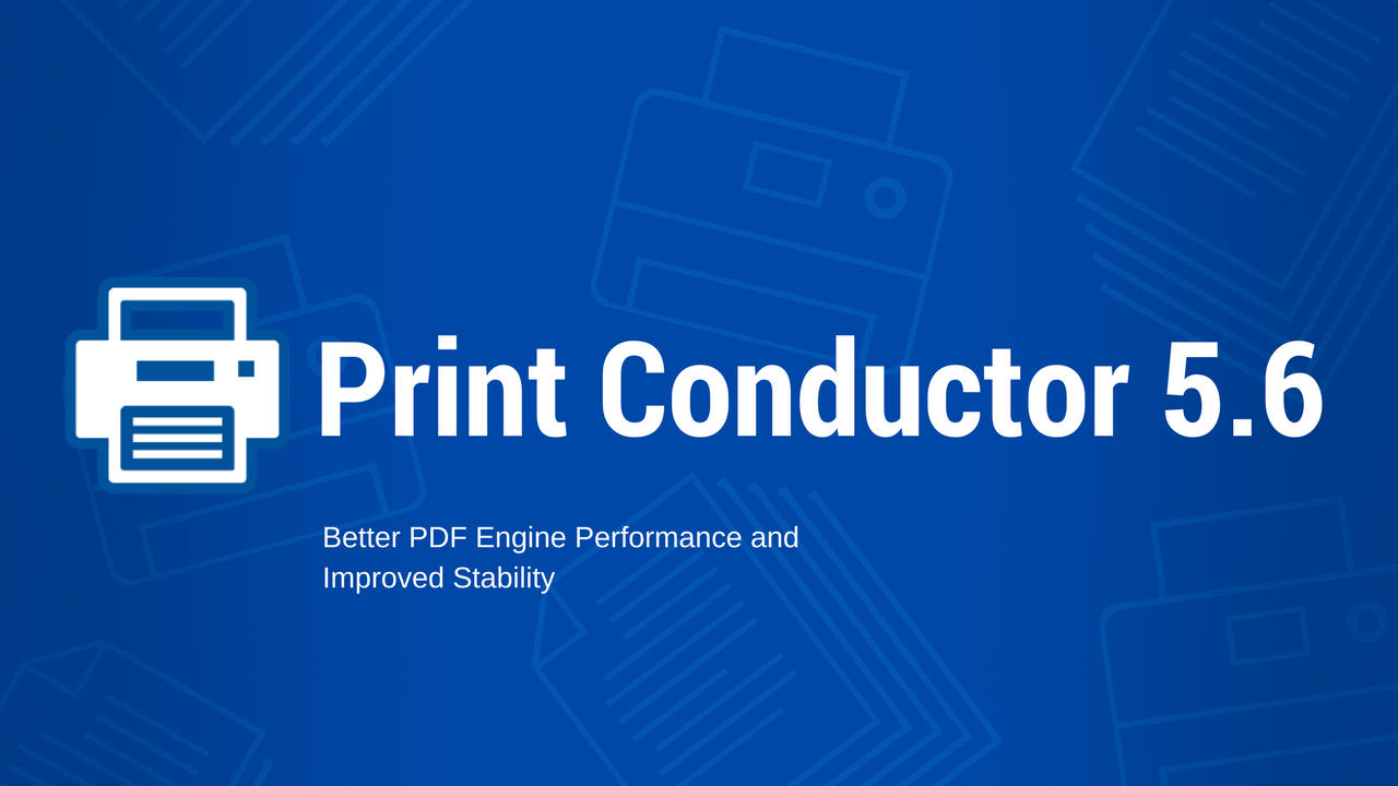 Print Conductor 5.6 z większą wydajnością obsługi PDF i usprawniona stabilnością